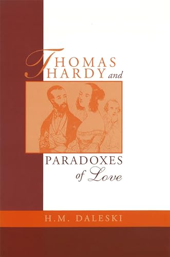Thomas Hardy and Paradoxes of Love (Volume 1)