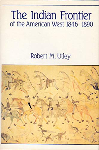 The Indian Frontier of the American West 1846-1890