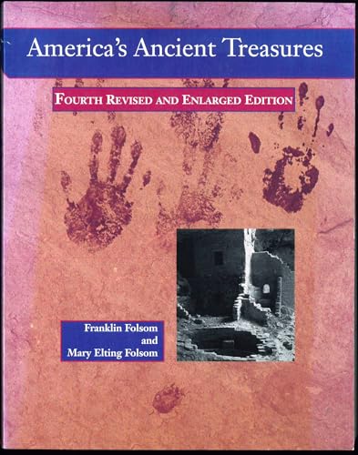 America's Ancient Treasures : A Guide to Archeological Sites and Museums in the United States and Canada
America's Ancient Treasures : A Guide to Archeological Sites and Museums in the United States and Canada