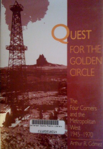 Quest for the Golden Circle: The Four Corners and the Metropolitan West 1945-1970