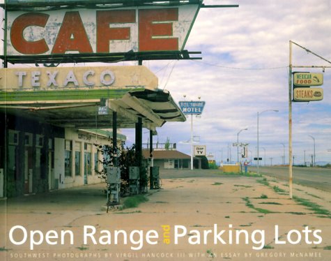 Open Range and Parking Lots: Photographs of the Southwest