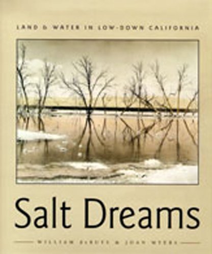 Salt Dreams - Land and Water in Low-Down California