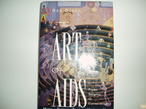 The Art Of AIDS, From Stigma To Conscience.