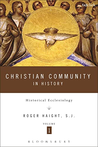Christian Community in History, volume 1: Historical Ecclesiology