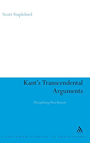 Kant's Transcendental Arguments: Disciplining Pure Reason