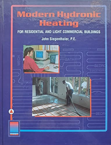 Modern Hydronic Heating for Residential and Light Commercial Buildings (Heating Ventilation/Air Conditioning)
Modern Hydronic Heating for Residential and Light Commercial Buildings (Heating Ventilation/Air Conditioning)