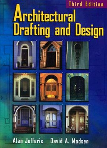 Architectural Drafting and Design Jefferis, Alan and Madsen, David A.