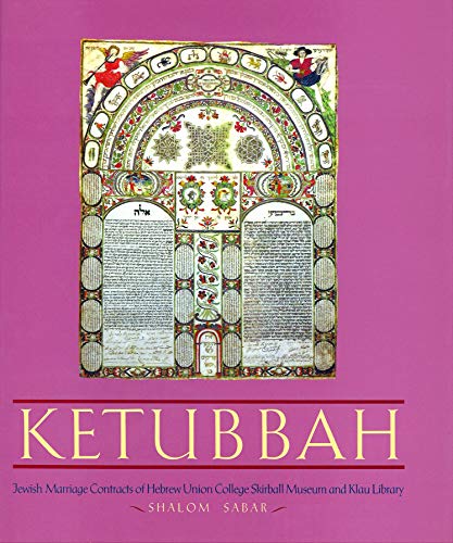 Ketubbah: Jewish Marriage Contracts of Hebrew Union College, Skirball Museum, and Klau Library (Philip and Muriel Berman Edition)
Ketubbah: Jewish Marriage Contracts of Hebrew Union College, Skirball Museum, and Klau Library (Philip and Muriel Berman Edition)