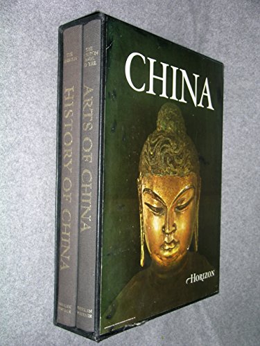 Horizon History of China of China and The Horizon book of the arts of China. Two Volume Box Set.