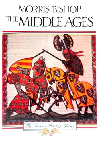 The Middle Ages (American Heritage Library)