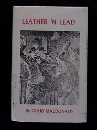LEATHER 'N LEAD: An Anthology of Desperadoes in the Far West, 1820-1920 (Signed)