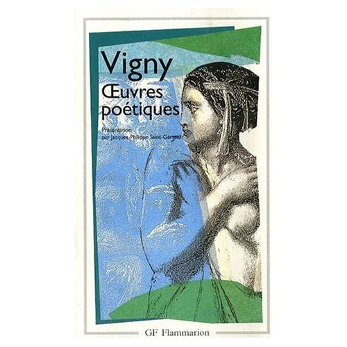 Oeuvres Poetiques: Poems Antiques et Modernes; Les Destinees; Manuscrits d'Autrefois et Fantaisie...