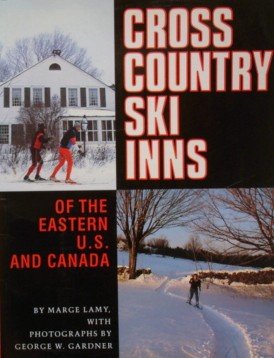 Cross Country Ski Inns of the Eastern U. S. And Canada