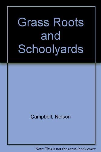 Grass Roots and Schoolyards : A High School Basketball Anthology