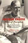 Graham Greene : Man of Paradox