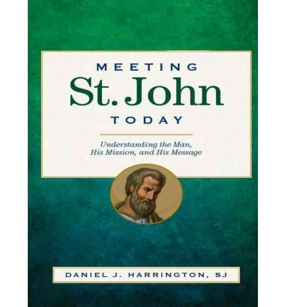 Meeting St. Mark Today: Understanding the Man, His Mission, and His Message