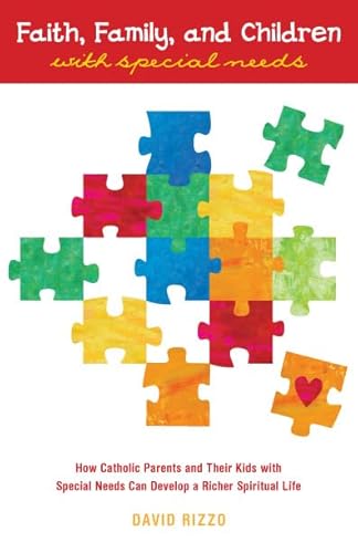 Faith, Family, and Children with Special Needs: How Catholic Parents and Their Kids with Special Needs Can Develop a Richer Spiritual Life
Faith, Family, and Children with Special Needs: How Catholic Parents and Their Kids with Special Needs Can Develop a Richer Spiritual Life
