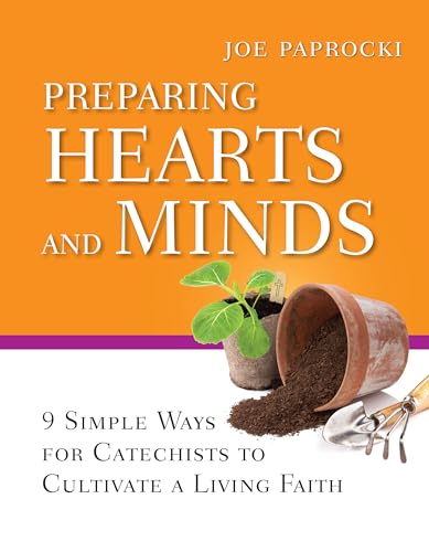 Preparing Hearts and Minds: 9 Simple Ways for Catechists to Cultivate a Living Faith (Toolbox Series)
Preparing Hearts and Minds: 9 Simple Ways for Catechists to Cultivate a Living Faith (Toolbox Series)