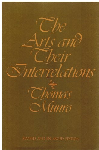 The Arts and Their Interrelations (Revised and Enlarged Edition)