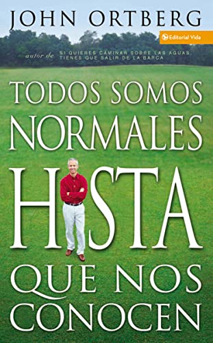 Todos Somos Normales Hista Que Nos Conocen (Spanish Edition)