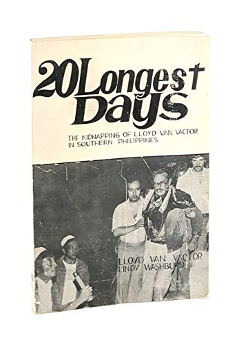 20 LONGEST DAYS the kidnapping of lloyd van vactor in southern philippines