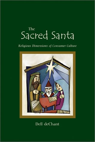 The Sacred Santa: Religious Dimensions of Consumer Culture