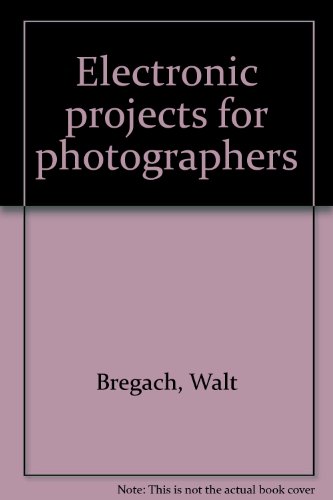Electronic Projects for Photographers