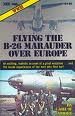 WW II: Flying the B-26 Marauder over Europe