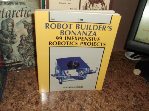 Robot Builder's Bonanza : 99 Inexpensive Robotics Projects