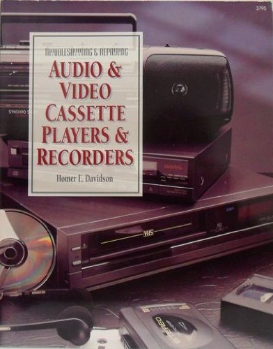 Troubleshooting Repairing Audio Video Cassette Players Recorders