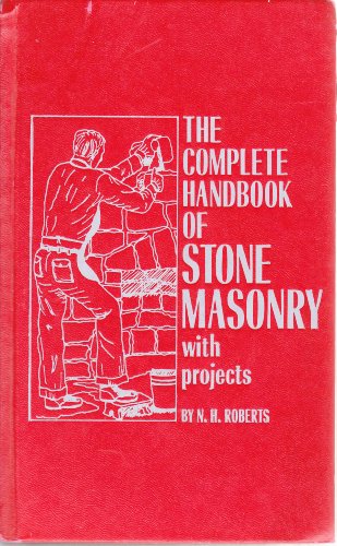 The Complete Handbook of Stone Masonry.with Projects