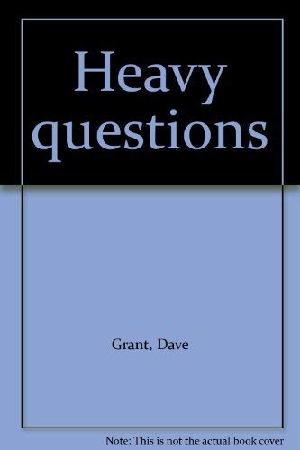Heavy Questions