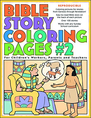 Bible Story Coloring Pages 2: For Children's Workers, Parents, and Teachers
Bible Story Coloring Pages 2: For Children's Workers, Parents, and Teachers