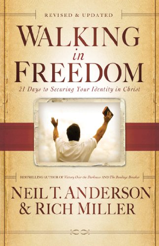 Walking in Freedom : 21 Days to Securing Your Identity in Christ