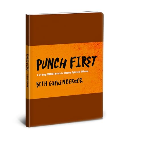Punch First : A 21-day Combat Guide to Playing Spiritual Offense