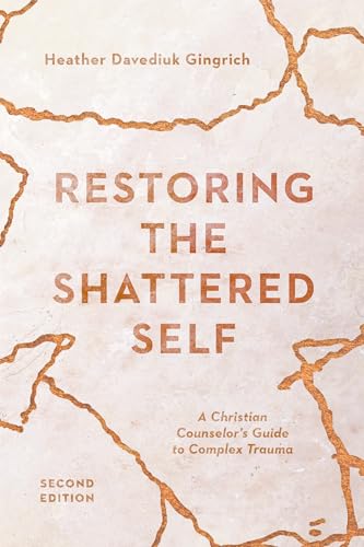 Restoring the Shattered Self: A Christian Counselors Guide to Complex Trauma (Christian Association for Psychological Studies Books)
Restoring the Shattered Self: A Christian Counselors Guide to Complex Trauma (Christian Association for Psychological Studies Books)