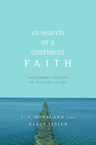 In Search of a Confident Faith: Overcoming Barriers to Trusting in God