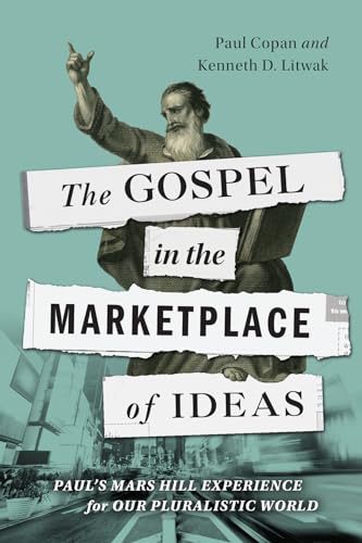 The Gospel in the Marketplace of Ideas: Paul's Mars Hill Experience for Our Pluralistic World
The Gospel in the Marketplace of Ideas: Paul's Mars Hill Experience for Our Pluralistic World