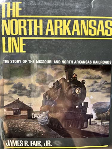 The North Arkansas Line