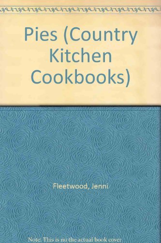 Country Kitchen Cookbooks: PIES