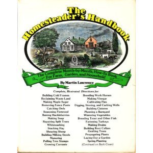 The Homesteader's Handbook: The Complete, Month-By-Month, How-To-Book for Farm, Garden, and Household
The Homesteader's Handbook: The Complete, Month-By-Month, How-To-Book for Farm, Garden, and Household