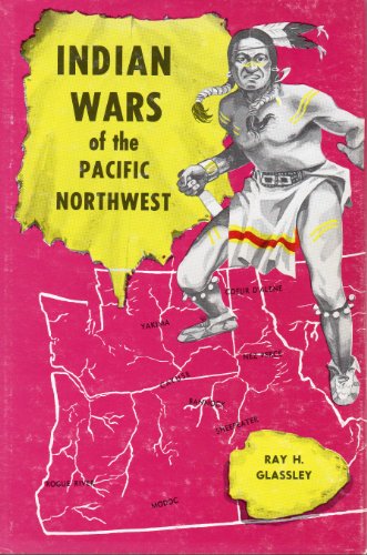 Indian Wars of the Pacific Northwest