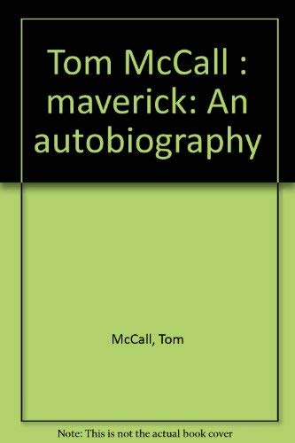 Tom McCall, Maverick: An autobiography [Inscribed]