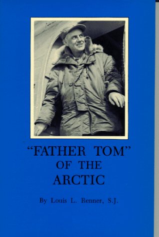 "Father Tom" of the Arctic (Inscribed)