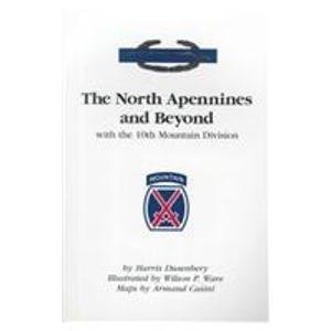 North Apennines and Beyond With the 10th Mountain Division