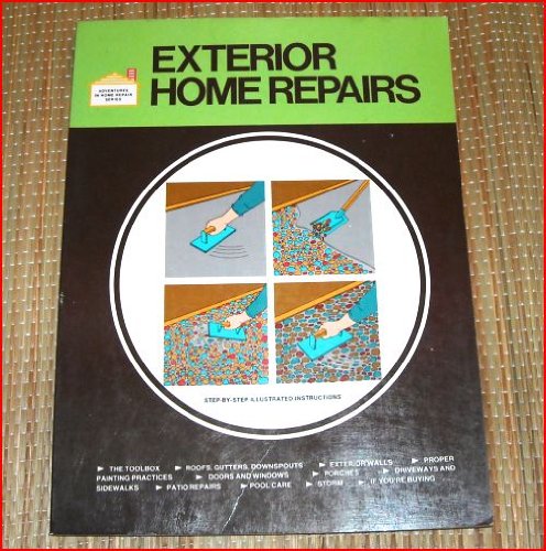 Exterior Home Repairs (Adventures in home repair series)