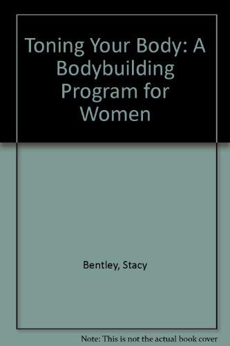 Toning Your Body: A Bodybuilding Program for Women