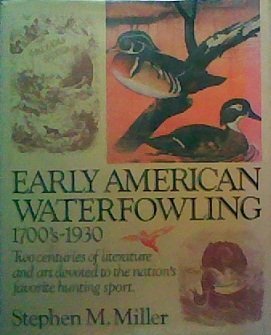 Early American Waterfowling: 1700'S-1930