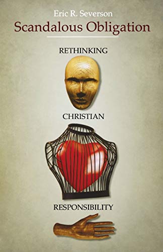 Scandalous Obligation: Rethinking Christian Responsibility