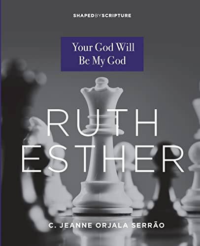 Ruth, Esther: Your God Will Be My God (Paperback or Softback)